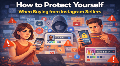 How to Protect Yourself When Buying from Instagram Sellers: A Complete Safety Guide